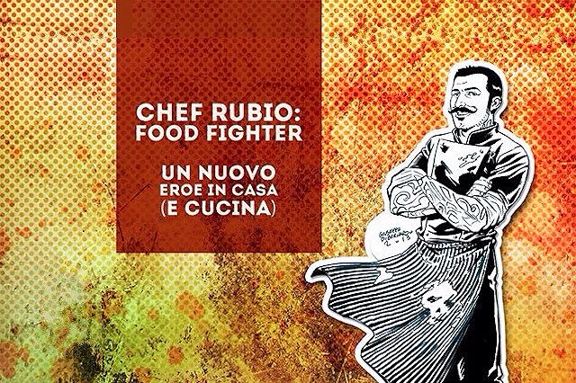 Chef Rubio Food Fighter