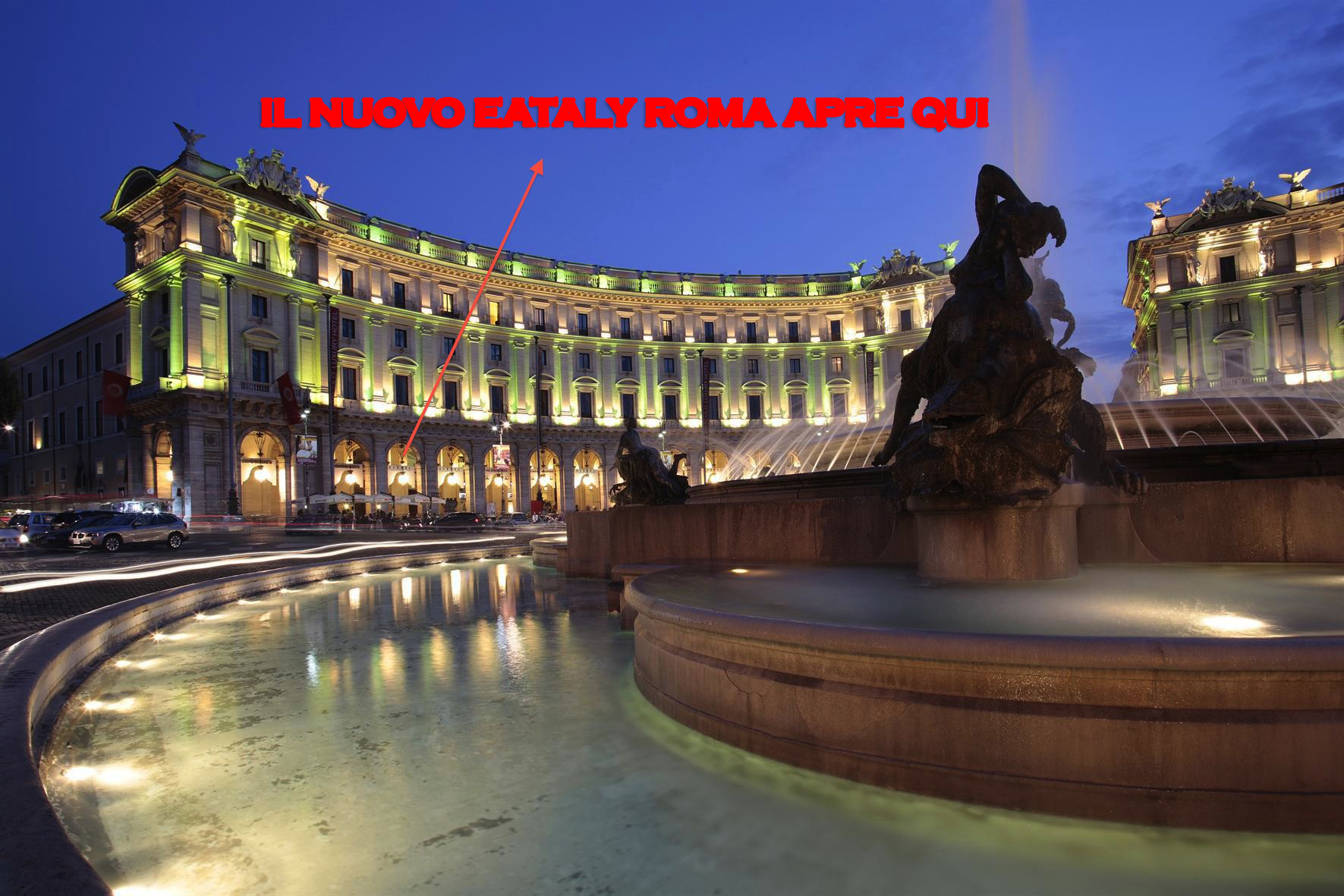 Il nuovo Eataly Roma aprirà in Piazza della Repubblica