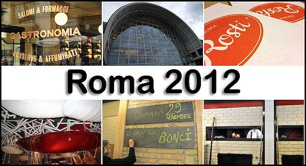 Roma, nuove aperture, 2012